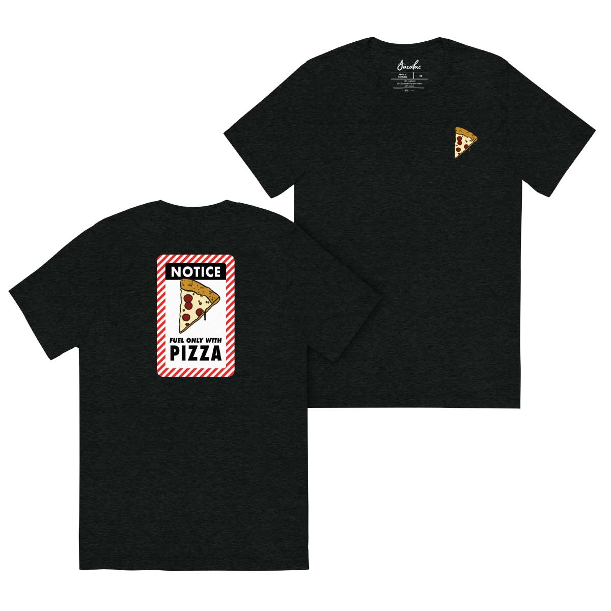 Fuel Only with Pizza T-Shirt